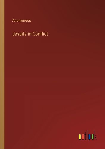 Cover image for Jesuits in Conflict