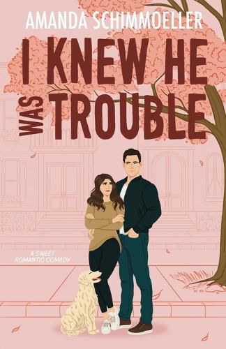 Cover image for I Knew He Was Trouble