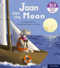 Cover image for Essential Letters and Sounds: Essential Phonic Readers: Oxford Reading Level 3: Joan and the Moon