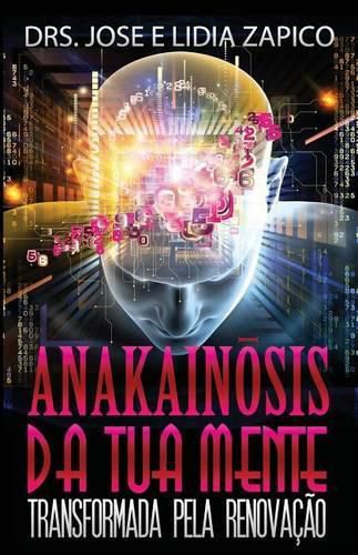 Cover image for Anakainosis Da Tua Mente: Tansformada Pela Renovacao