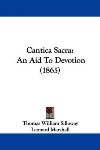 Cover image for Cantica Sacra: An Aid To Devotion (1865)