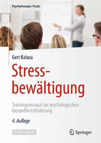 Cover image for Stressbewaltigung: Trainingsmanual zur psychologischen Gesundheitsfoerderung