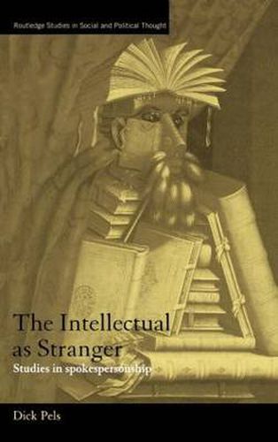 Cover image for The Intellectual as Stranger: Studies in Spokespersonship