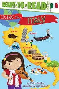 Cover image for Living in . . . Italy: Ready-To-Read Level 2