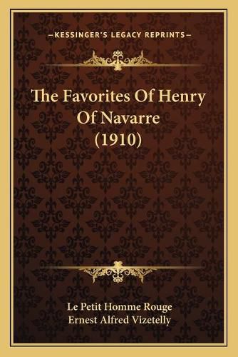 The Favorites of Henry of Navarre (1910)