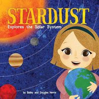 Cover image for Stardust Explores the Solar System