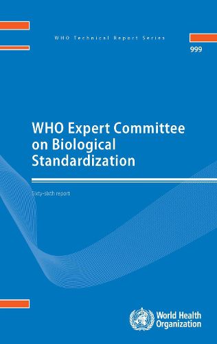 WHO Expert Committee on Biological Standardization (PDF): Sixty-sixth Report