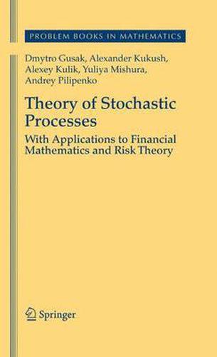 Cover image for Theory of Stochastic Processes: With Applications to Financial Mathematics and Risk Theory