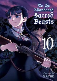 Cover image for To The Abandoned Sacred Beasts 10