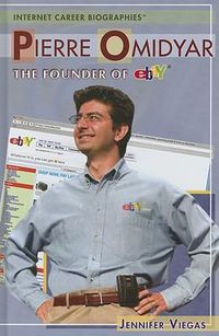 Cover image for Pierre Omidyar: The Founder of Ebay