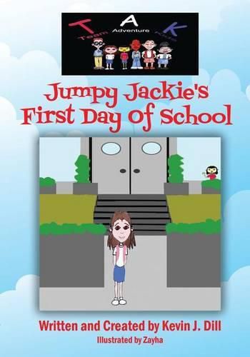 Cover image for Team Adventure Kids: Jumpy Jackie's First Day of School