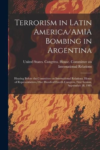 Cover image for Terrorism in Latin America/AMIA Bombing in Argentina