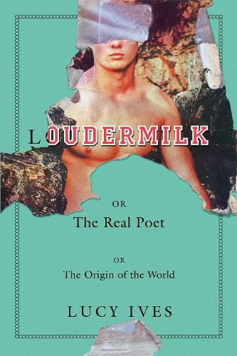 Cover image for Loudermilk: Or, The Real Poet; Or, The Origin of the World