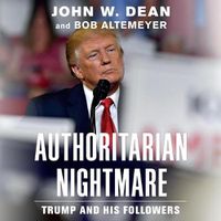Cover image for Authoritarian Nightmare: Trump and His Followers