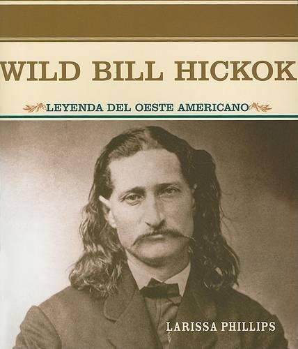 Wild Bill Hickok: Leyenda del Oeste Americano