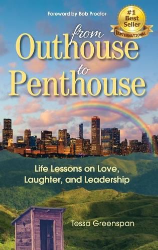 Cover image for From Outhouse to Penthouse: Life Lessons on Love, Laughter, and Leadership