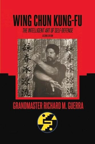 Wing chun: The intelligent art of self defense