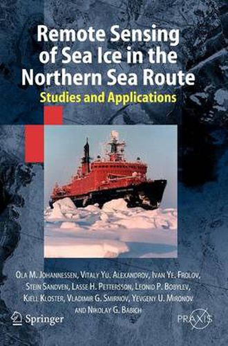 Remote Sensing of Sea Ice in the Northern Sea Route: Studies and Applications