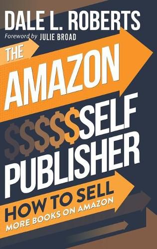 The Amazon Self Publisher: How to Sell More Books on Amazon