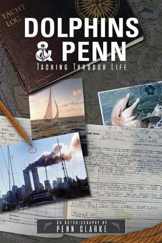 Cover image for Dolphins & Penn: Tacking Through Life