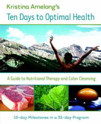 Cover image for Ten Days to Optimal Health