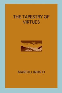 Cover image for The Tapestry of Virtues