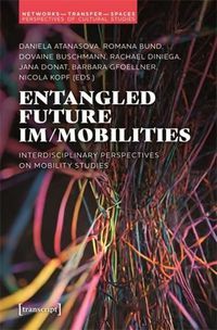 Cover image for Entangled Future Im/mobilities