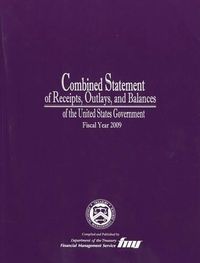 Cover image for Combined Statement of Receipts, Outlays, and Balances of the United States Government, Fiscal Year 2009