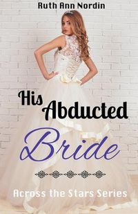 Cover image for His Abducted Bride