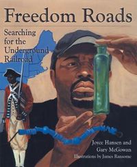 Cover image for Freedom Roads: Searching for the Underground Railroad