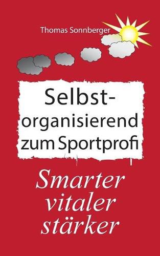 Cover image for Selbstorganisation zum Sportprofi