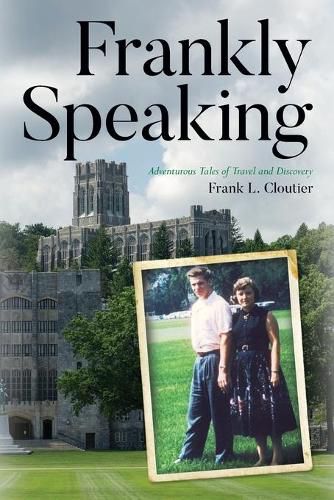 Cover image for Frankly Speaking: Adventurous Tales of Travel and Discovery