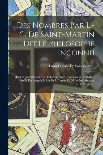 Cover image for Des Nombres Par L.-C. De Saint-Martin Dit Le Philosophe Inconnu