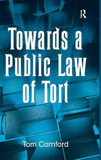 Cover image for Towards a Public Law of Tort