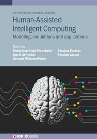 Cover image for Human Assisted Intelligent Computing: Modelling, Simulations and Applications