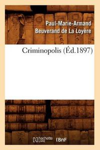 Cover image for Criminopolis (Ed.1897)