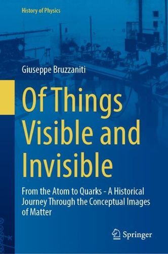 Cover image for Of Things Visible and Invisible
