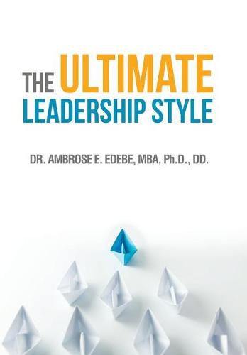 Cover image for The Ultimate Leadership Style