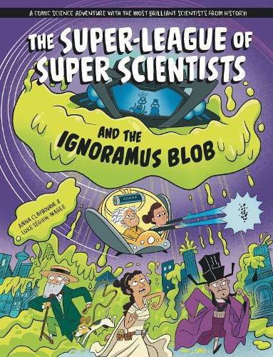 Cover image for The Super-League of Super Scientists and the Ignoramus Blob