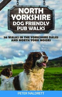 Cover image for North Yorkshire Dog Friendly Pub Walks