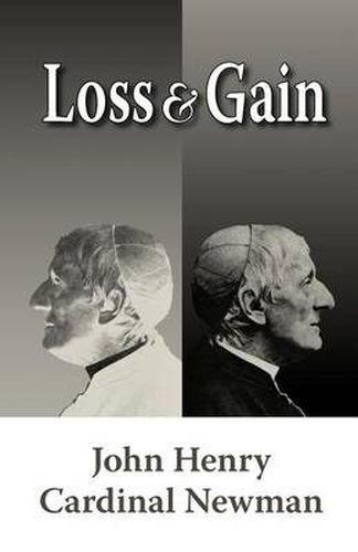 Cover image for Loss and Gain: The Story of a Convert