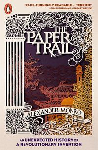Cover image for The Paper Trail: An Unexpected History of a Revolutionary Invention