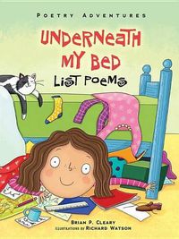 Cover image for Underneath My Bed: List Poems