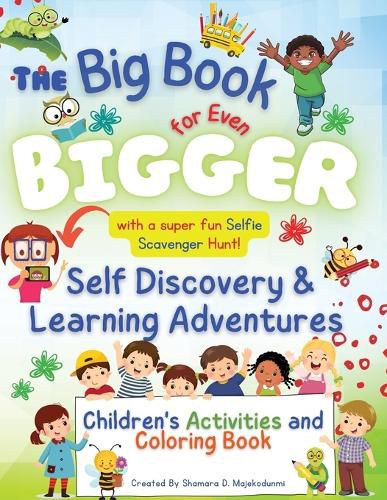 Cover image for The Big Book for Even Bigger Self-Discovery and Learning Adventures for Children