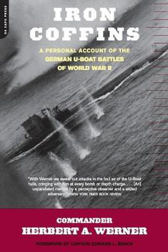 Cover image for Iron Coffins: A Personal Account of the German U-Boat Battles of World War II