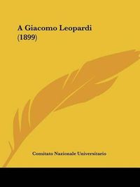 Cover image for A Giacomo Leopardi (1899)