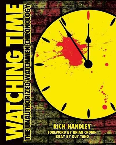 Cover image for Watching Time: The Unauthorized Watchmen Chronology