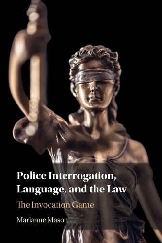 Cover image for Police Interrogation, Language, and the Law