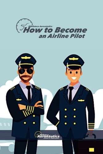 Cover image for How to became an airline pilot