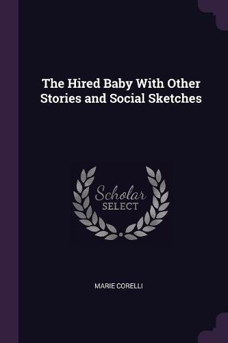 Cover image for The Hired Baby With Other Stories and Social Sketches